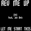 REV ME UP (Let Me Start This) (Chorus Vocals Only) Main Image